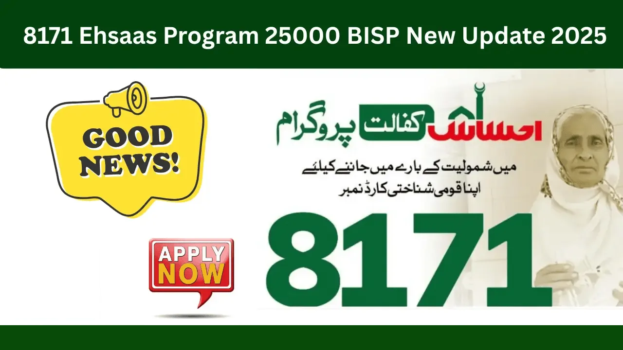 8171 Ehsaas Program 25,000 BISP – Latest News for 2025